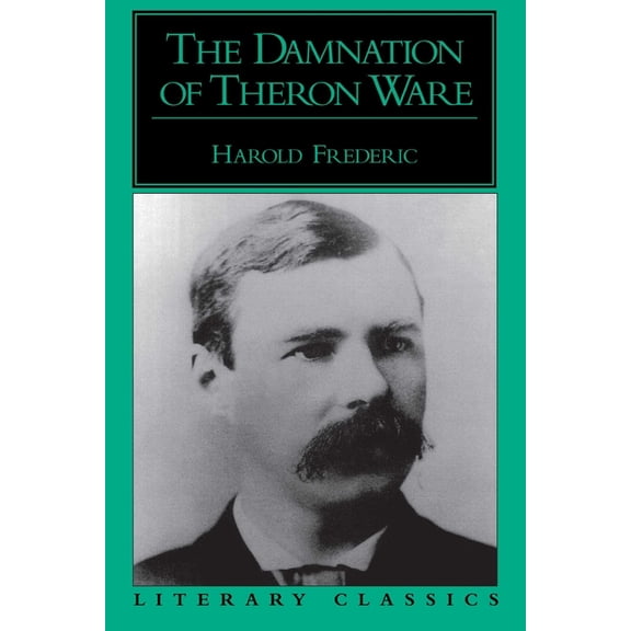 Literary Classics Damnation of Theron Ware, (Paperback)