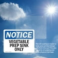 thumbnail image 6 of (2 Pack) Vegetable Prep Sink Only OSHA Notice Sign 5 Inch X 3.5 Inch Vinyl Label Decal Sticker Weather Resistant, UV Protected for Workplace, Business, and Construction Site, Made in, 6 of 7