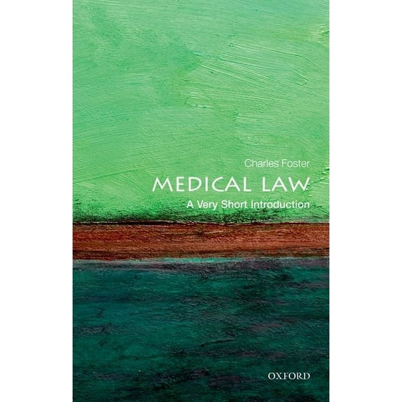 Very Short Introductions Medical Law: A Very Short Introduction, (Paperback)