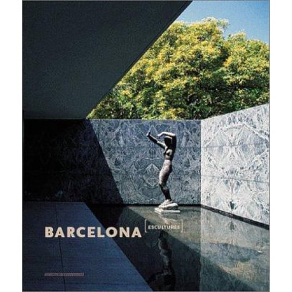 Pre-Owned Barcelona: Open-Air Sculptures (Hardcover) 8434309815 9788434309814