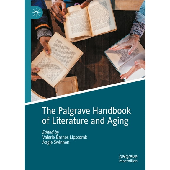 The Palgrave Handbook of Literature and Aging, (Hardcover)