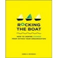 thumbnail image 1 of Rocking the Boat : Comment Faire Changer les Choses Sans Faire de Problème, 1 of 1