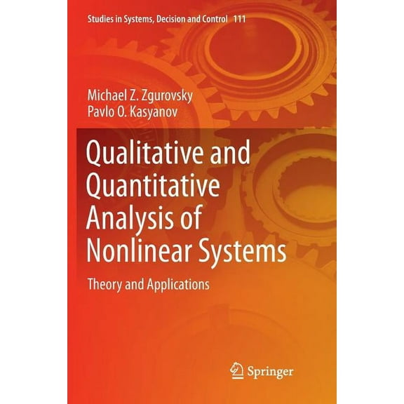 Studies in Systems, Decision and Control Qualitative and Quantitative Analysis of Nonlinear Systems: Theory and Applications, Book 111, (Paperback)