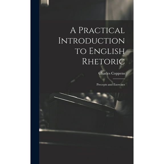 A Practical Introduction to English Rhetoric (Hardcover)