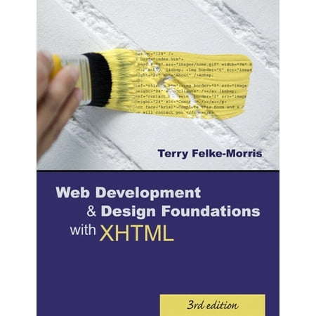 Pre-Owned Web Development & Design Foundations With XHTML (3rd Edition) (Paperback) 032143675X 9780321436757