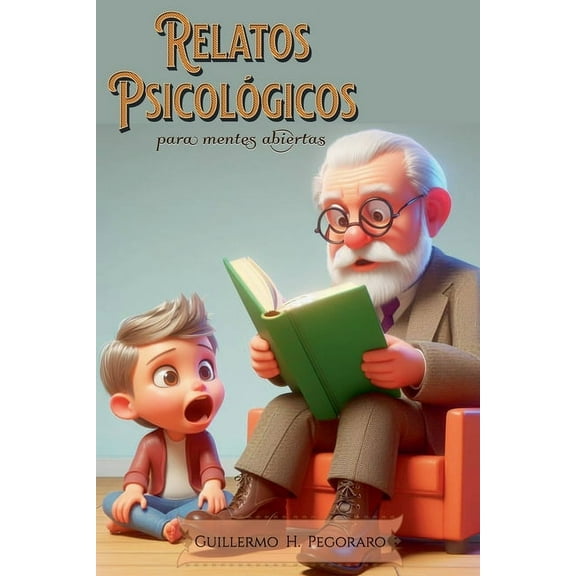 Relatos Psicológicos: Para Mentes Abiertas, (Paperback)