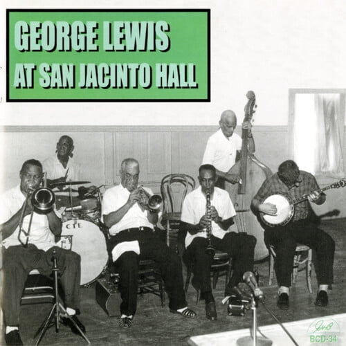 George Lewis - George Lewis at San Jacinto Hall - Jazz - CD