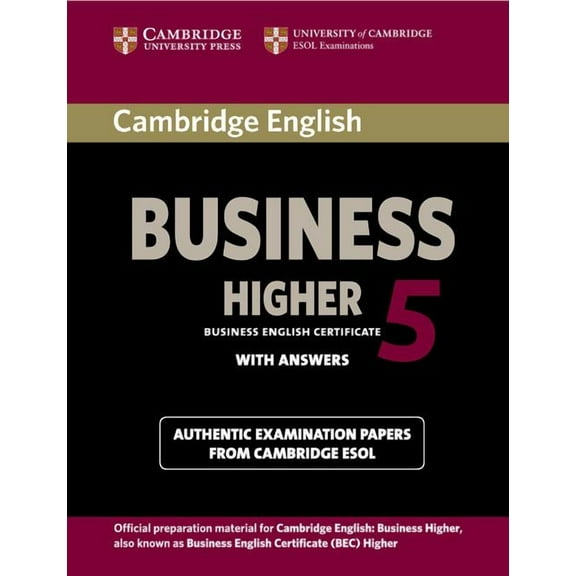 Bec Practice Tests Cambridge English Business 5 Higher Student's Book with Answers, (Paperback)