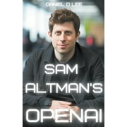 Tech Titans: Sam Altman's OpenAI: Training the Mind of AI (Paperback)
