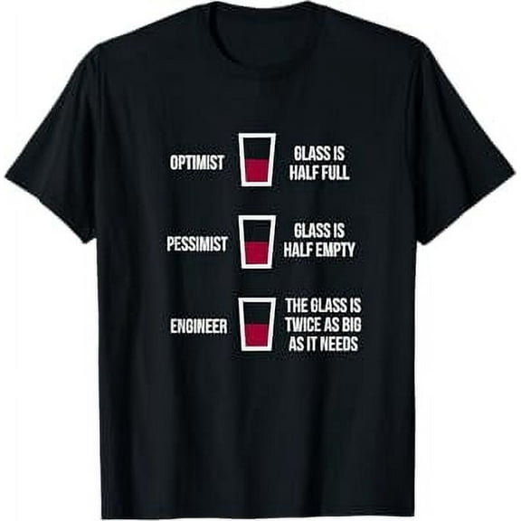 Engineer Glass Half Full: Funny Engineering Joke T-Shirt