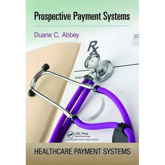 Prospective Payment Systems, (Hardcover)