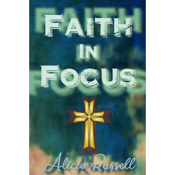Faith in Focus, (Paperback)