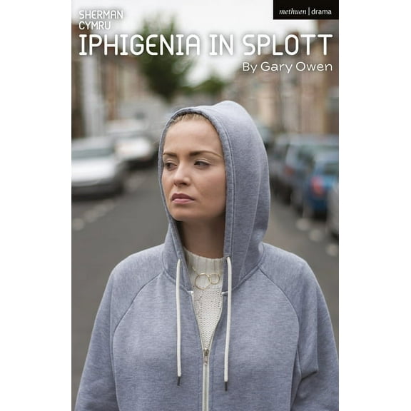 Modern Plays: Iphigenia in Splott (Paperback)