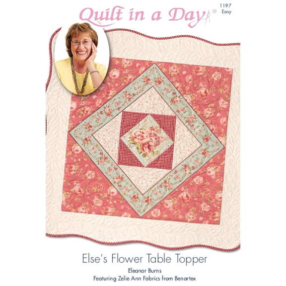 Else's Flower Table Topper: Eleanor Burns Signature Pattern