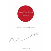 Sayonara Japan, (Paperback)