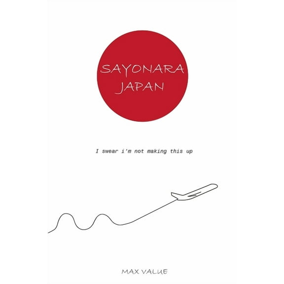 Sayonara Japan, (Paperback)