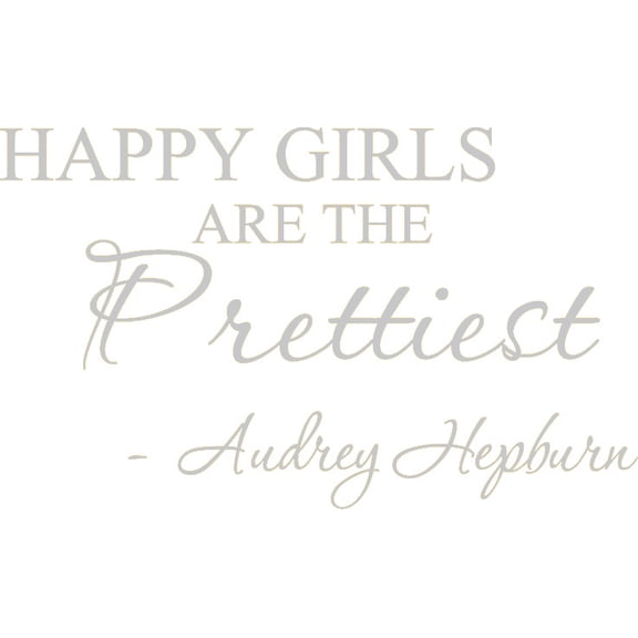 Silver 36" X 22" Happy girls are the prettiest. Audrey Hepburn. Art Home Mural Vinyl wall art Inspirational quotes and saying home decor decal sticker