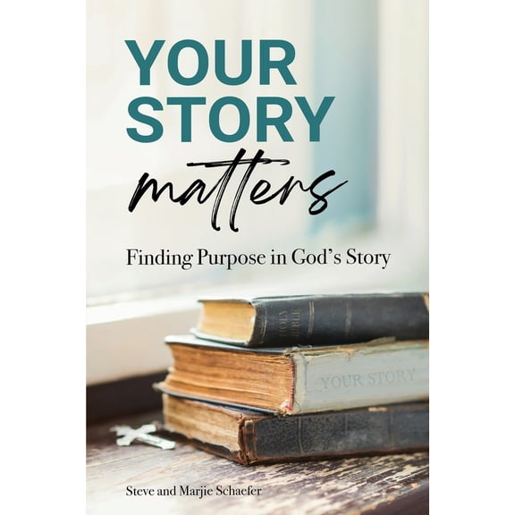 Pre-Owned Your Story Matters: Finding Purpose in God's Story (Paperback) 1732897794 9781732897793