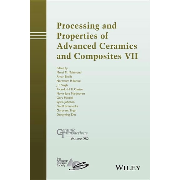 Ceramic Transactions: Processing and Properties of Advanced Ceramics and Composites VII (Hardcover)