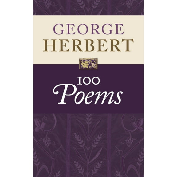 George Herbert: 100 Poems, (Paperback)