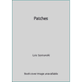 thumbnail image 1 of Pre-Owned Patches (Paperback) 0380768410 9780380768417, 1 of 1