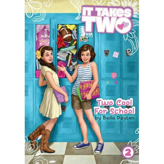 It Takes Two: Two Cool for School (Series #2) (Hardcover)