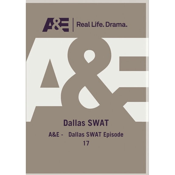 Dallas Swat 17 (DVD), A&E, Documentary