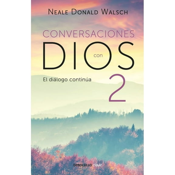 Conversations with God Conversaciones Con Dios: El Diálogo Continúa / Conversations with God 2, Book 2, (Paperback)