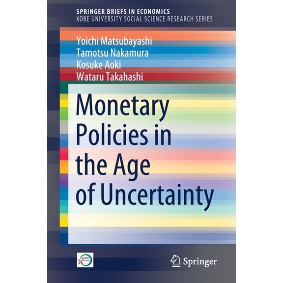 Monetary Policies in the Age of Uncertainty, (Paperback)
