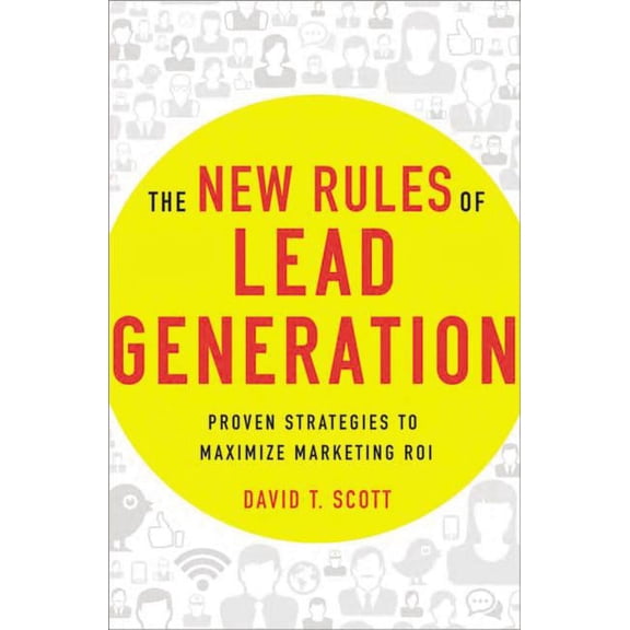 The New Rules of Lead Generation (Hardcover)