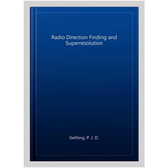 Pre-Owned Electromagnetic Waves: Radio Direction Finding and Superresolution (Hardcover)