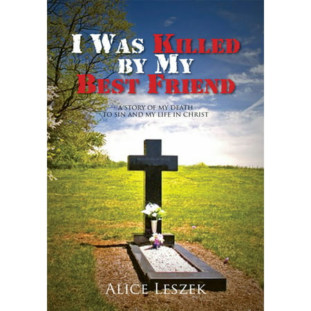 I Was Killed by My Best Friend - eBook