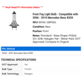 thumbnail image 2 of Front Fog Light Bulb - Compatible with 2006 - 2010 Mercedes-Benz R350 2007 2008 2009, 2 of 2