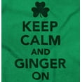 thumbnail image 2 of Keep Calm Ginger On St Pattys Humor Long Sleeve TShirt Men Women Brisco Brands L, 2 of 6