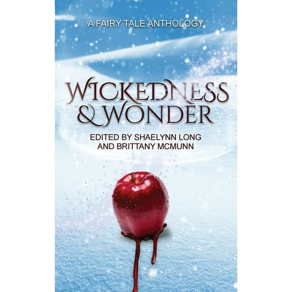 Wickedness & Wonder, (Paperback)