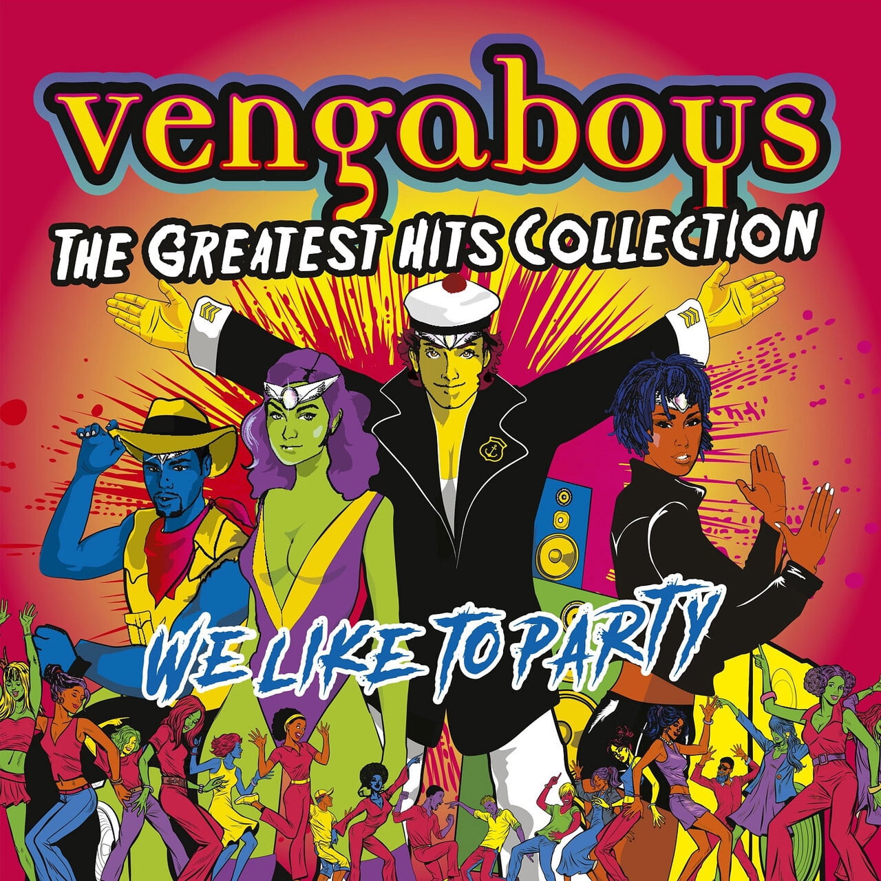 Vengaboys - We Like To Party: The Greatest Hits Collection - Music