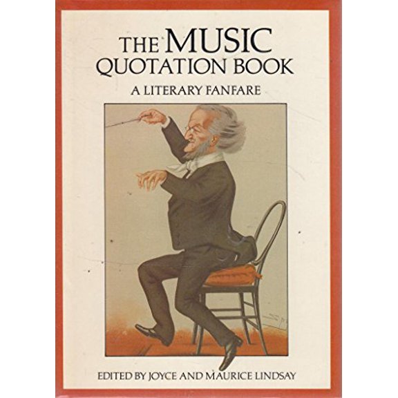 Pre-Owned The Music Quotation Book: A Literary Fanfare (Hardcover) 0709049617 9780709049616