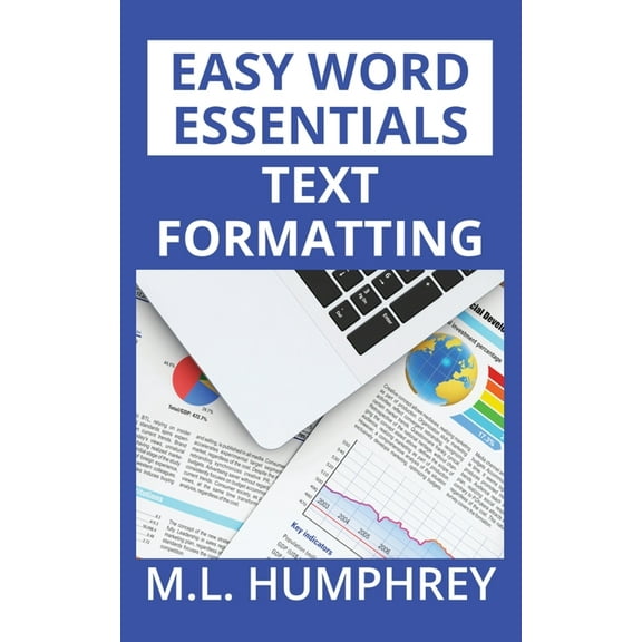 Easy Word Essentials Text Formatting, Book 1, (Paperback)