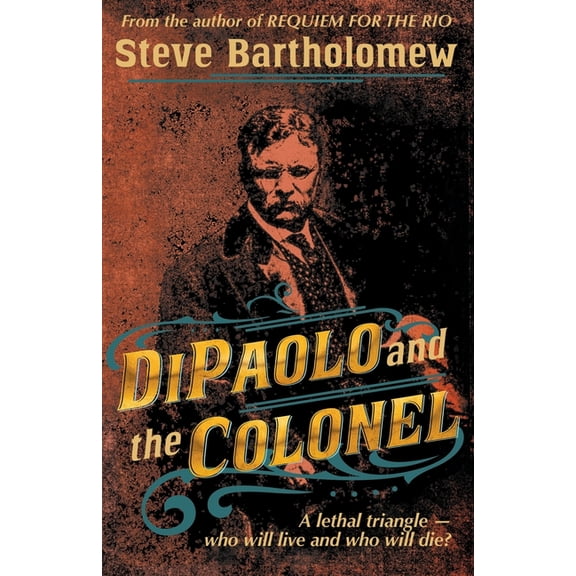 Dipaolo DiPaolo and the Colonel, (Paperback)