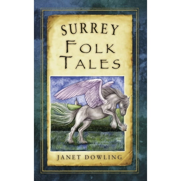 Folk Tales: United Kingdom: Surrey Folk Tales (Paperback)