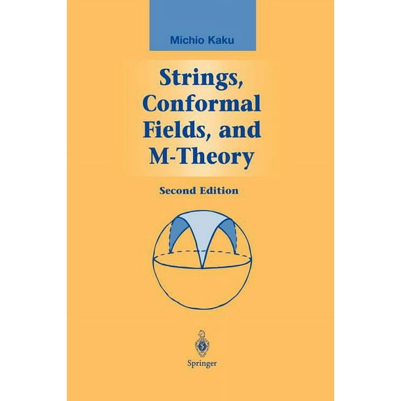 Graduate Texts in Contemporary Physics Strings, Conformal Fields, and M-Theory, (Paperback)