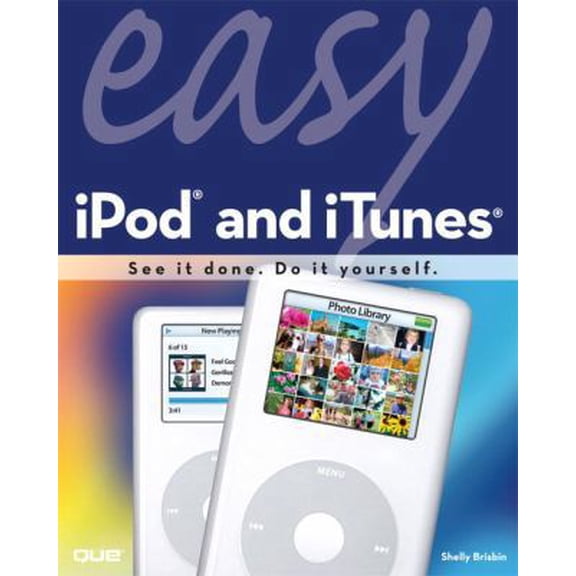 Pre-Owned Easy iPod and iTunes (Paperback) 078973544X 9780789735447