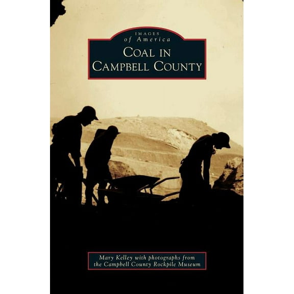 Coal in Campbell County (Hardcover)