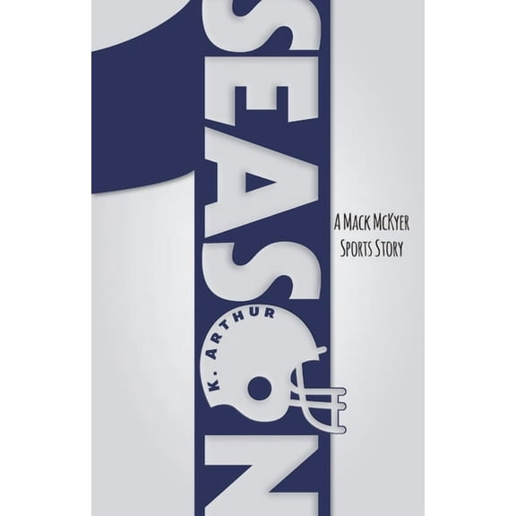 Season 1: A Mack McKyer Sports Story, (Paperback)