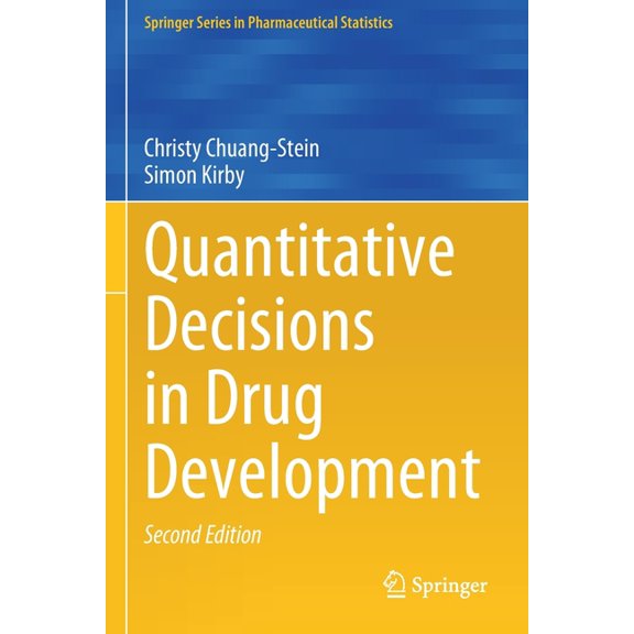 Springer Pharmaceutical Statistics Quantitative Decisions in Drug Development, (Paperback)