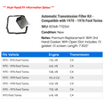thumbnail image 2 of Automatic Transmission Filter Kit - Compatible with 1970 - 1976 Ford Torino 1971 1972 1973 1974 1975, 2 of 2