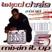 TO KOOL CHRIS - MIXIN' IT UP, VOL. 5