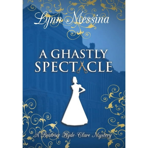 A Ghastly Spectacle, (Hardcover)