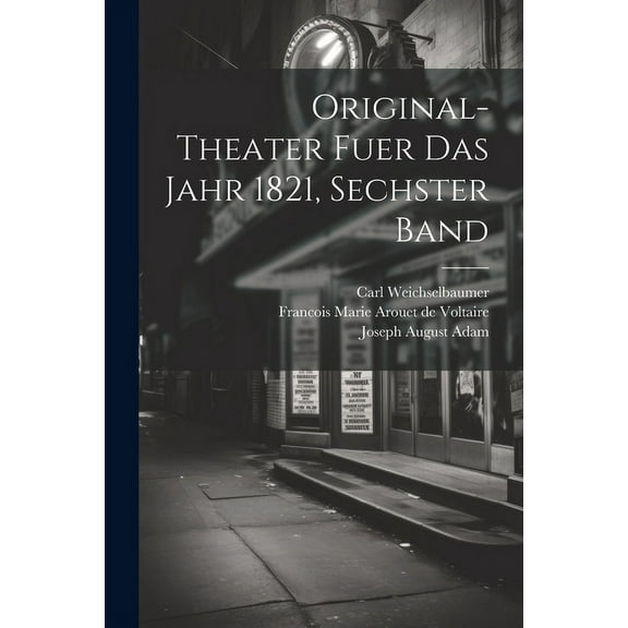 Original-Theater fuer das Jahr 1821, sechster Band (Paperback)