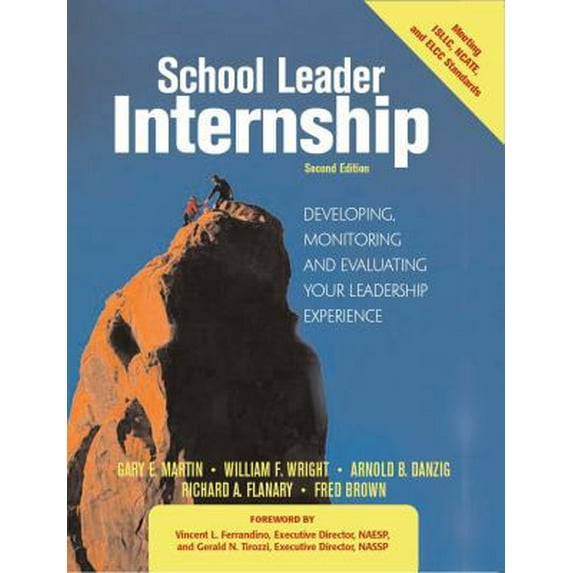 Pre-Owned School Leader Internship: Developing, Monitoring, and Evaluating Your Leadership Experience (Paperback) 1596670096 9781596670099